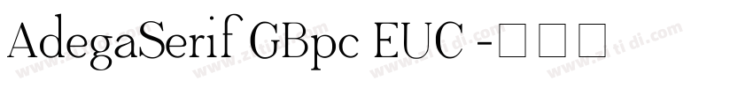 AdegaSerif GBpc EUC 字体转换